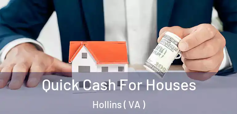  Quick Cash For Houses Hollins ( VA )