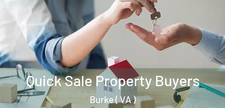  Quick Sale Property Buyers Burke ( VA )