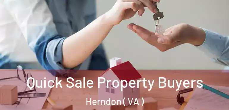  Quick Sale Property Buyers Herndon ( VA )