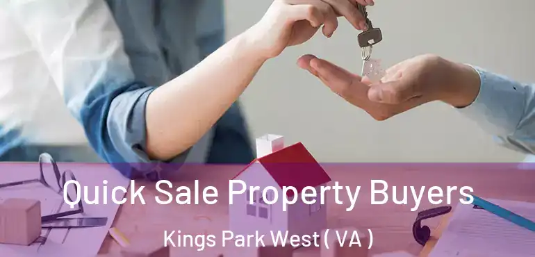 Quick Sale Property Buyers Kings Park West ( VA )