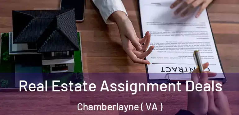  Real Estate Assignment Deals Chamberlayne ( VA )