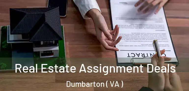  Real Estate Assignment Deals Dumbarton ( VA )