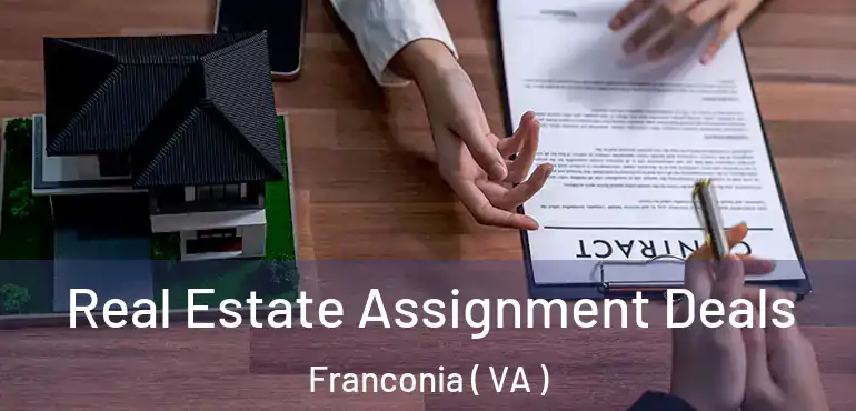  Real Estate Assignment Deals Franconia ( VA )