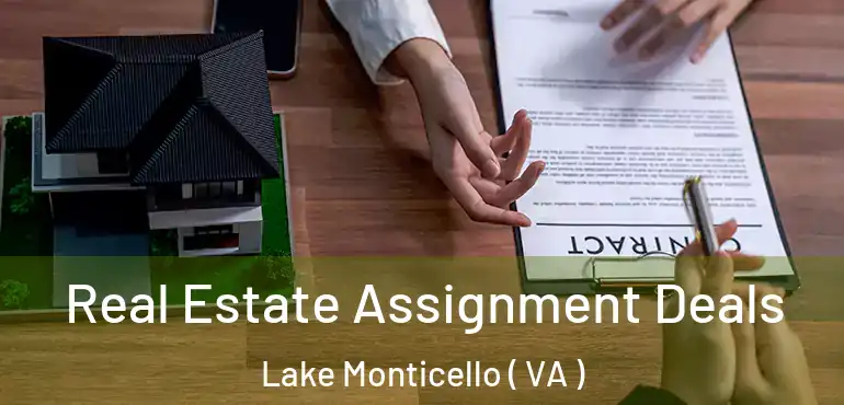  Real Estate Assignment Deals Lake Monticello ( VA )