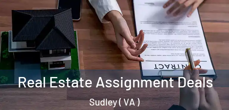  Real Estate Assignment Deals Sudley ( VA )
