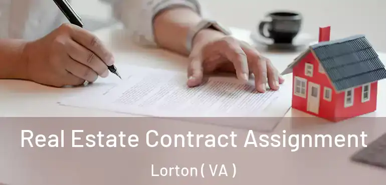  Real Estate Contract Assignment Lorton ( VA )