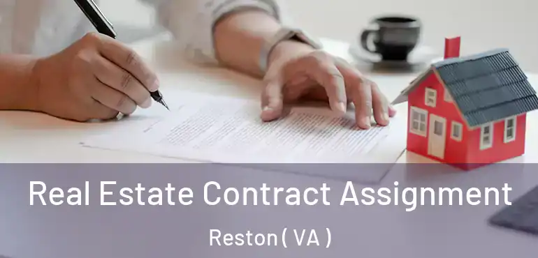  Real Estate Contract Assignment Reston ( VA )