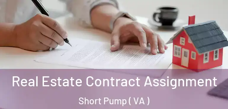  Real Estate Contract Assignment Short Pump ( VA )
