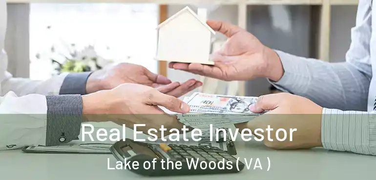  Real Estate Investor Lake of the Woods ( VA )