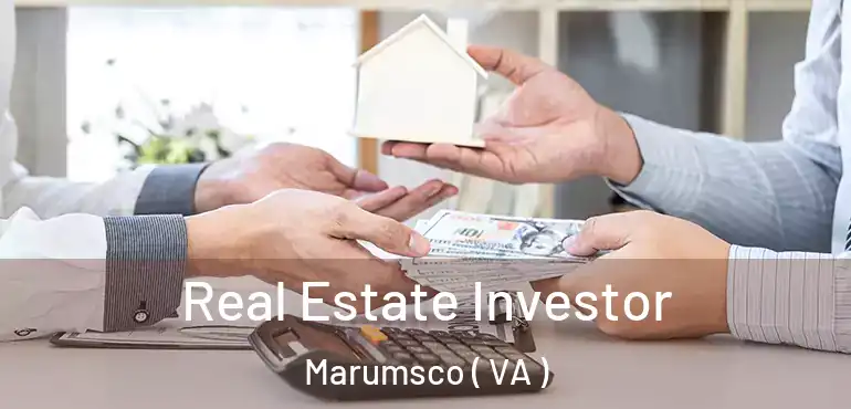  Real Estate Investor Marumsco ( VA )