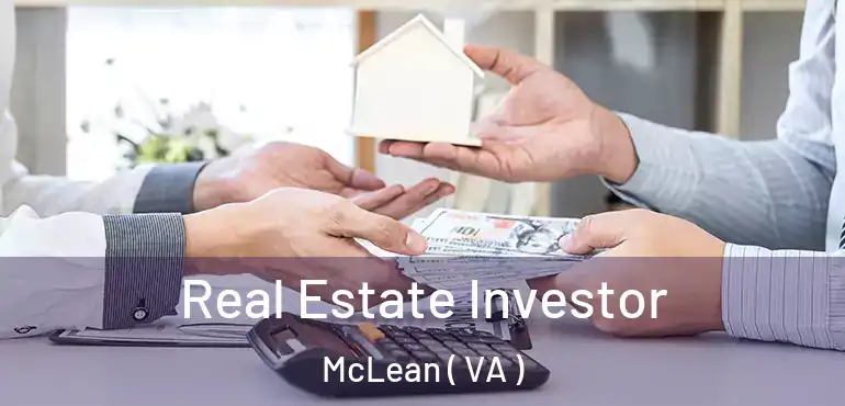  Real Estate Investor McLean ( VA )