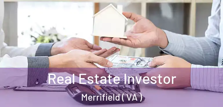  Real Estate Investor Merrifield ( VA )