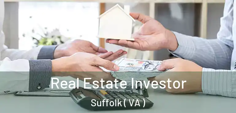  Real Estate Investor Suffolk ( VA )