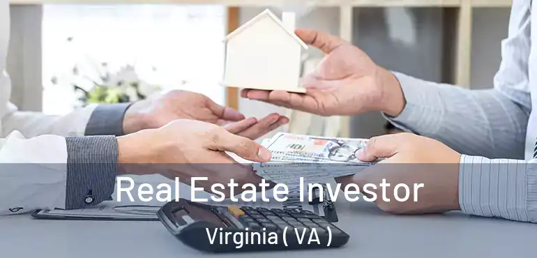  Real Estate Investor Virginia ( VA )