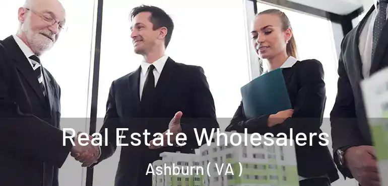  Real Estate Wholesalers Ashburn ( VA )