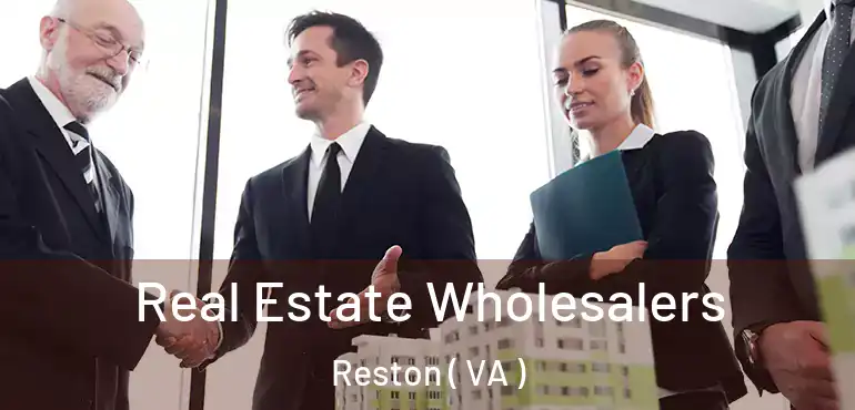  Real Estate Wholesalers Reston ( VA )