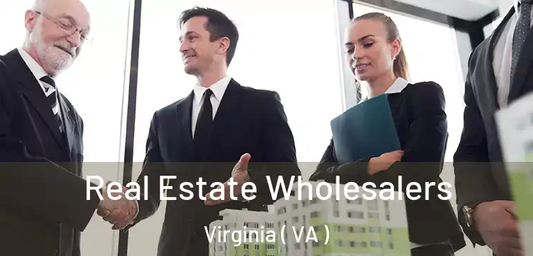  Real Estate Wholesalers Virginia ( VA )