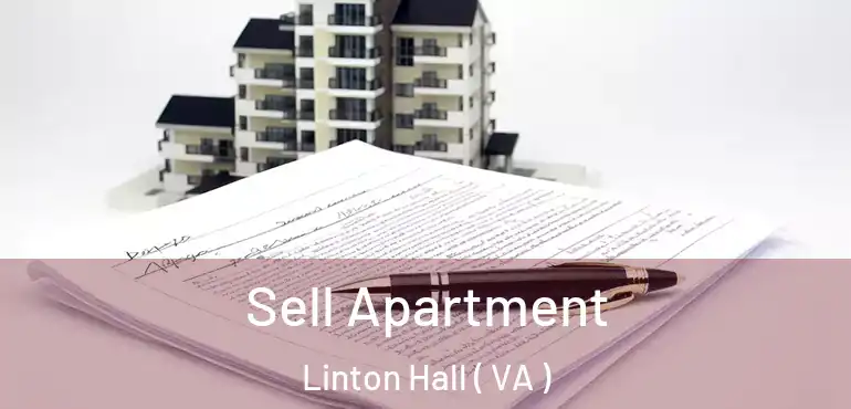  Sell Apartment Linton Hall ( VA )