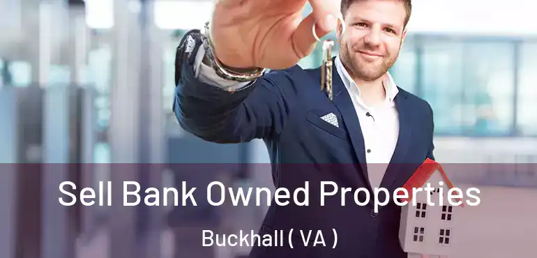  Sell Bank Owned Properties Buckhall ( VA )