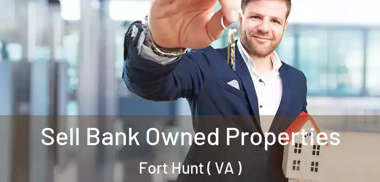  Sell Bank Owned Properties Fort Hunt ( VA )