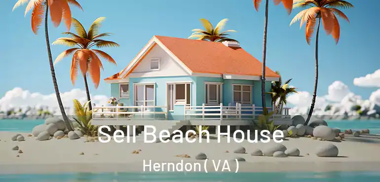 Sell Beach House Herndon ( VA )