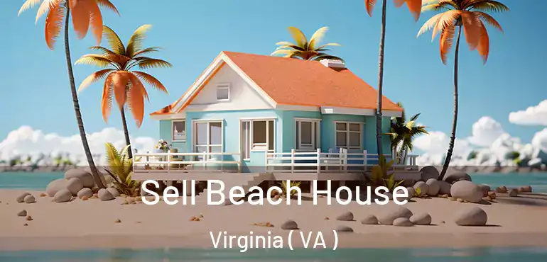  Sell Beach House Virginia ( VA )