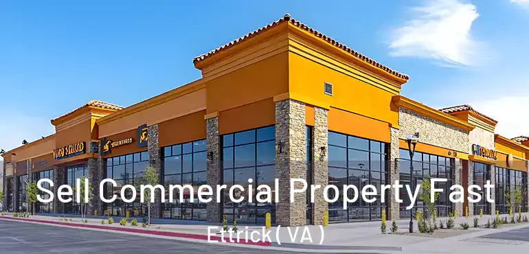  Sell Commercial Property Fast Ettrick ( VA )