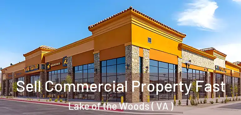  Sell Commercial Property Fast Lake of the Woods ( VA )