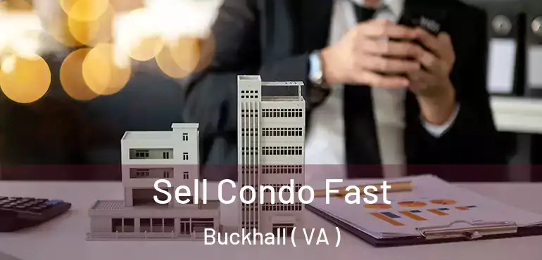  Sell Condo Fast Buckhall ( VA )