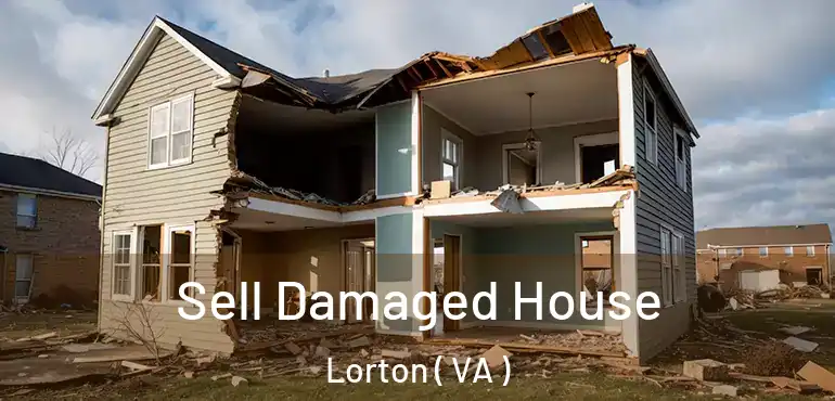  Sell Damaged House Lorton ( VA )
