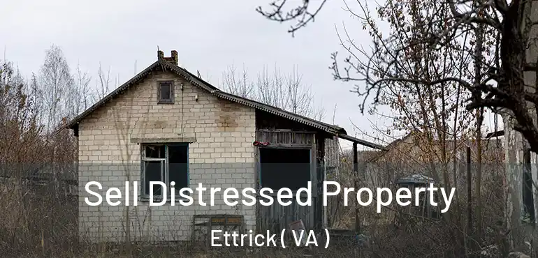  Sell Distressed Property Ettrick ( VA )