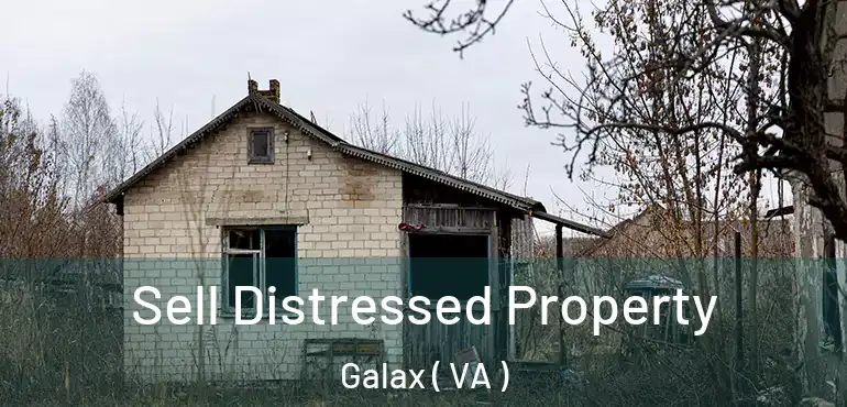  Sell Distressed Property Galax ( VA )