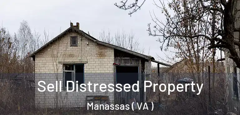 Sell Distressed Property Manassas ( VA )