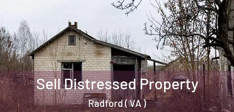  Sell Distressed Property Radford ( VA )