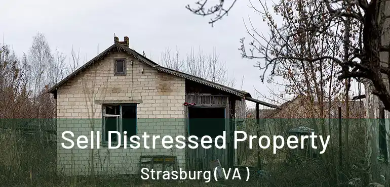  Sell Distressed Property Strasburg ( VA )