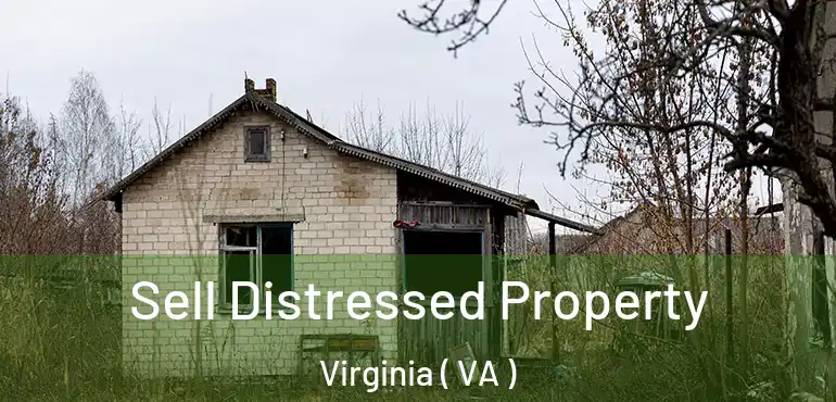  Sell Distressed Property Virginia ( VA )