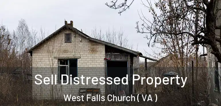  Sell Distressed Property West Falls Church ( VA )