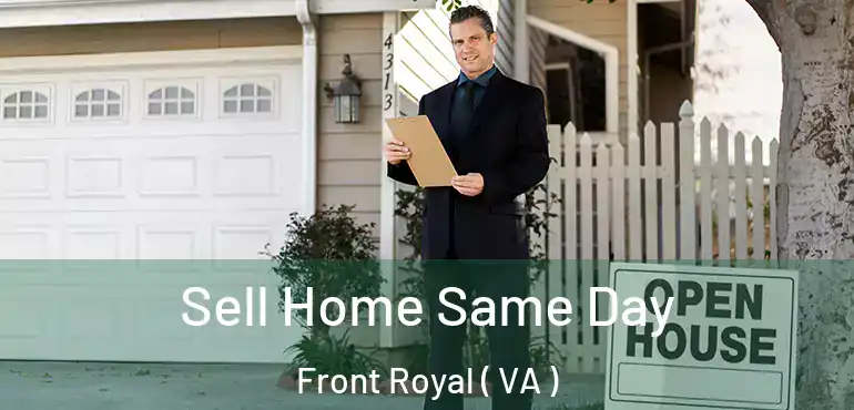  Sell Home Same Day Front Royal ( VA )