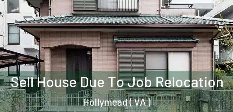  Sell House Due To Job Relocation Hollymead ( VA )