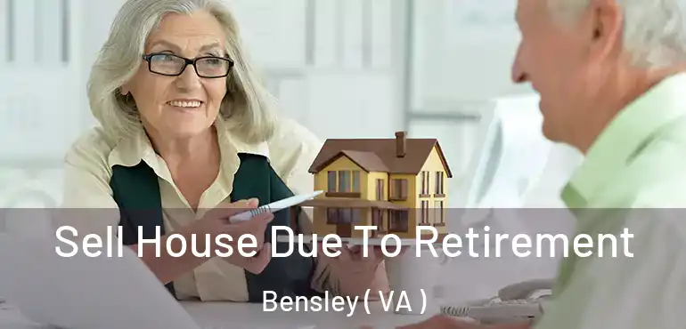  Sell House Due To Retirement Bensley ( VA )