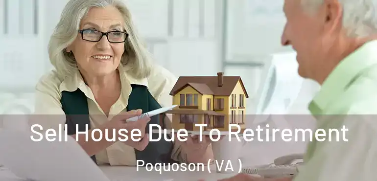  Sell House Due To Retirement Poquoson ( VA )