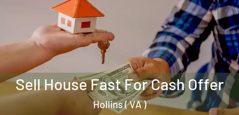  Sell House Fast For Cash Offer Hollins ( VA )