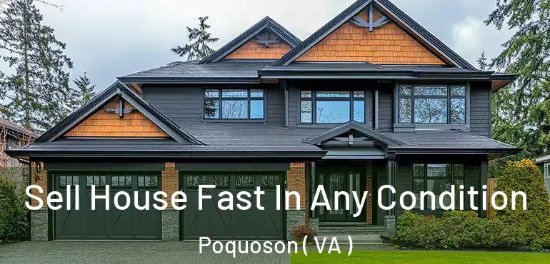  Sell House Fast In Any Condition Poquoson ( VA )
