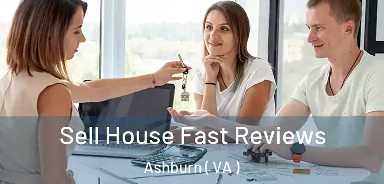  Sell House Fast Reviews Ashburn ( VA )