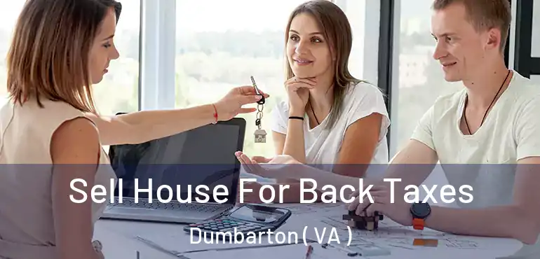  Sell House For Back Taxes Dumbarton ( VA )