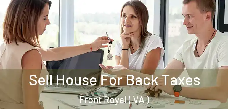  Sell House For Back Taxes Front Royal ( VA )