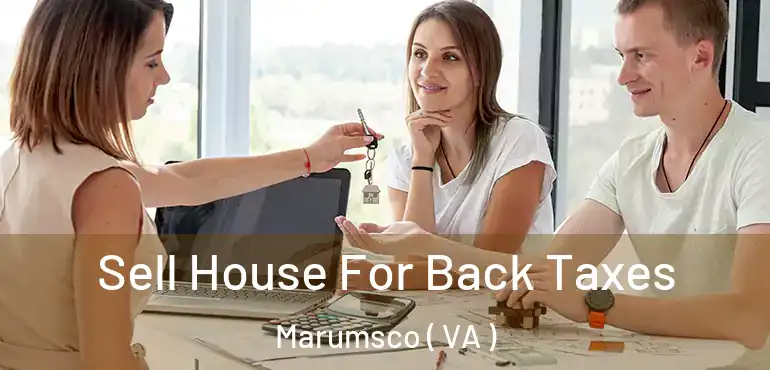  Sell House For Back Taxes Marumsco ( VA )