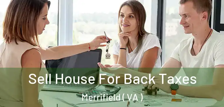  Sell House For Back Taxes Merrifield ( VA )