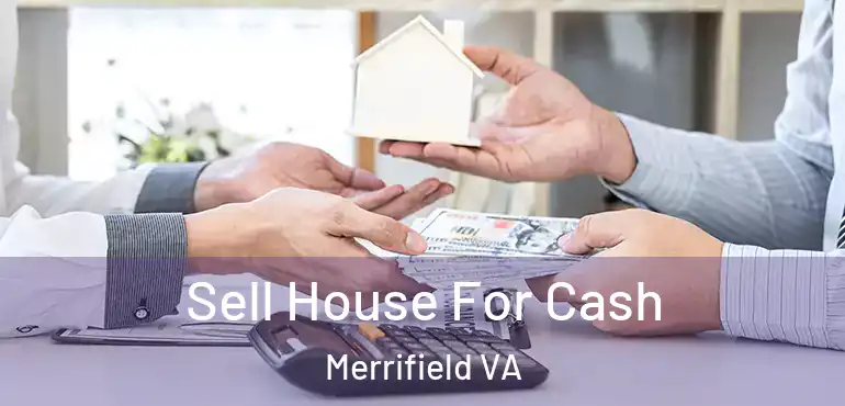  Sell House For Cash Merrifield VA