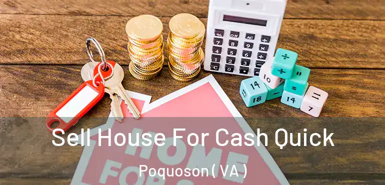  Sell House For Cash Quick Poquoson ( VA )